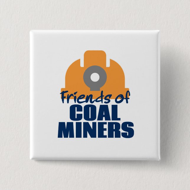 Friends of Coal Miners 15 Cm Square Badge (Front)