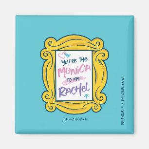 FRIENDS™ Peephole   You're the Monica to my Rach Magnet