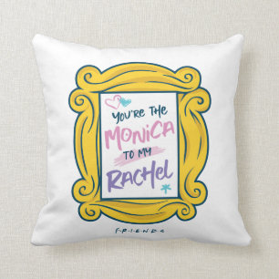 FRIENDS™ Peephole You're the Monica to my Rachel Cushion