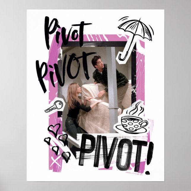 FRIENDS™ | Pivot Pivot PIVOT! Poster (Front)