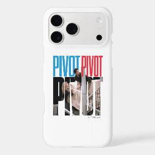 FRIENDS™   PIVOT PIVOT PIVOT Quote