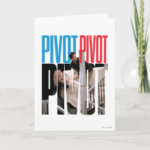 FRIENDS™ PIVOT PIVOT PIVOT Quote Card