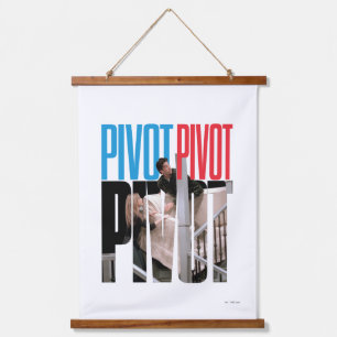 FRIENDS™   PIVOT PIVOT PIVOT Quote Hanging Tapestry
