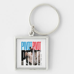 FRIENDS™   PIVOT PIVOT PIVOT Quote Key Ring