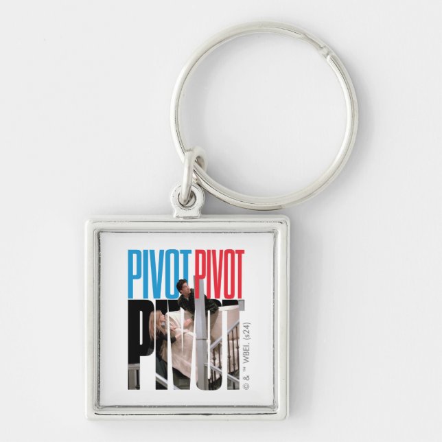 FRIENDS™ | PIVOT PIVOT PIVOT Quote Key Ring (Front)