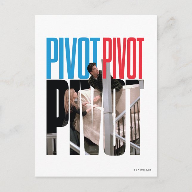 FRIENDS™ | PIVOT PIVOT PIVOT Quote Postcard (Front)
