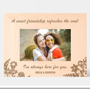 Friends quote Flowers Engraved Wood Frame