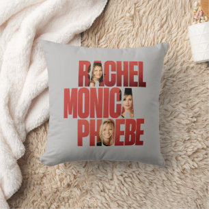 FRIENDS™   Rachel, Monica & Phoebe Cushion