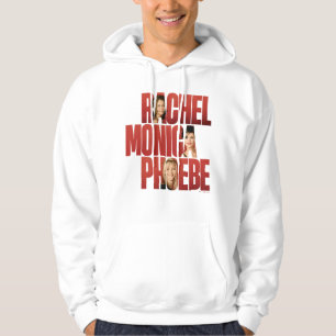 FRIENDS™ Rachel, Monica & Phoebe Hoodie