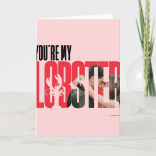 FRIENDS™   Rachel & Ross - You're My Lobster Card