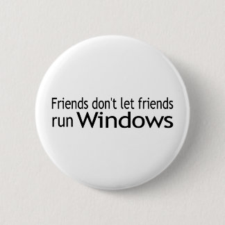 Friends Run Windows 6 Cm Round Badge