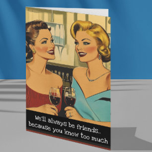 Friends Sarcastic Retro 50s Housewife Card