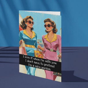 Friends Sarcastic Retro 50s Housewife Card