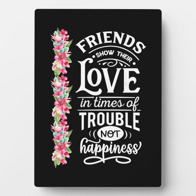 Friends Show Their Love Plaque (Front)