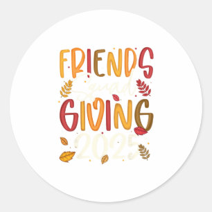 Friends Squad Giving 2025 Autumn Fall Thankful Tha Classic Round Sticker