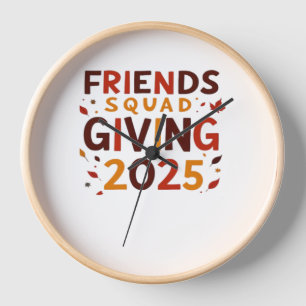 Friends Squad Giving 2025 Autumn Fall Thankful Tha Clock