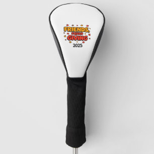 Friends Squad Giving 2025 Autumn Fall Thankful Tha Golf Head Cover