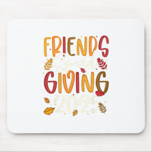 Friends Squad Giving 2025 Autumn Fall Thankful Tha Mouse Pad