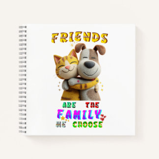 Friends Stationery Are The Family We Choose Notebook