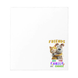 Friends Stationery Are The Family We Choose Notepad