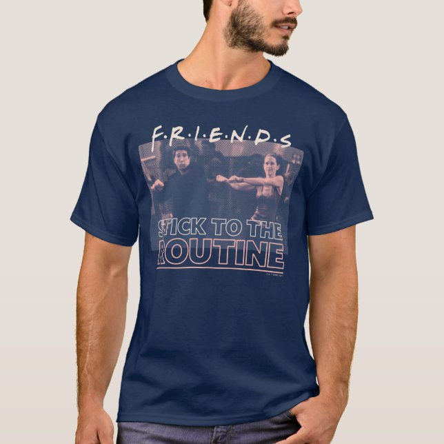 FRIENDS™ | Stick to the Routine T-Shirt (Front)