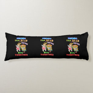 Friends That Read Together Stay Together Body Cushion