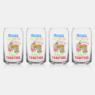 Friends That Read Together Stay Together Can Glass