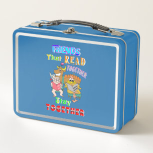 Friends That Read Together Stay Together Metal Lunch Box
