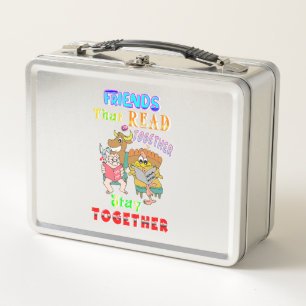 Friends That Read Together Stay Together Metal Lunch Box