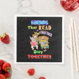 Friends That Read Together Stay Together Napkin