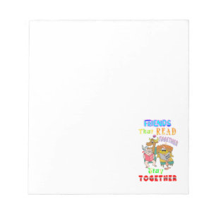 Friends That Read Together Stay Together Notepad