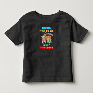 Friends That Read Together Stay Together Toddler T-Shirt