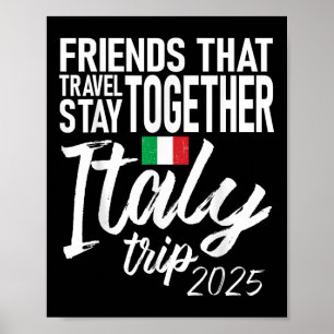 Friends That Travel Stay Together Italy Trip 2025 Poster