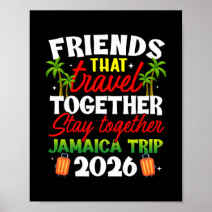 Friends That Travel Together Jamaica Trip 2026 Poster