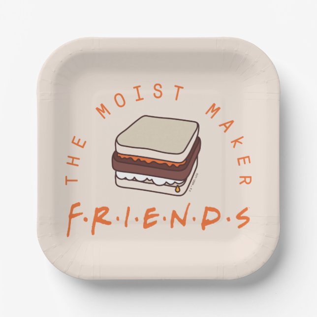 FRIENDS™ | The Moist Maker Paper Plate (Front)