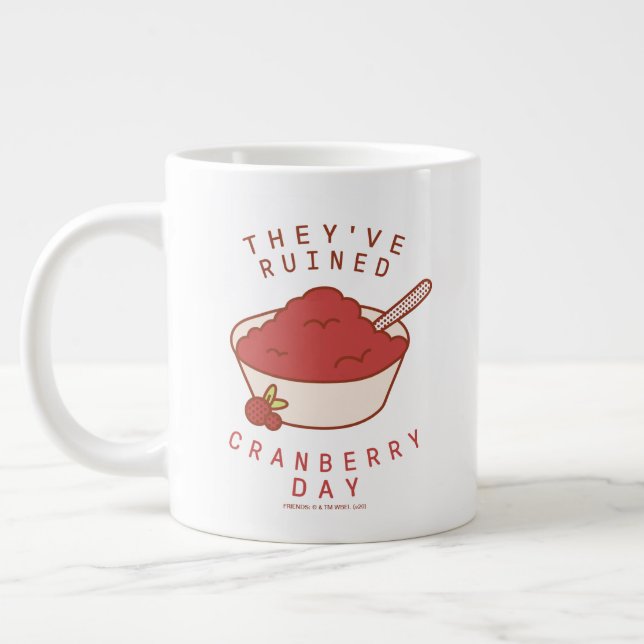 FRIENDS™ | They've Ruined Cranberry Day Large Coffee Mug (Left)