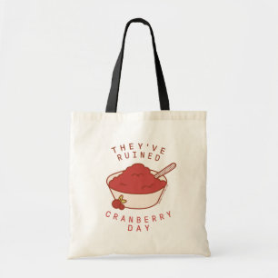 FRIENDS™   They've Ruined Cranberry Day Tote Bag