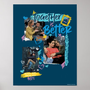 FRIENDS™   Together is Better Poster