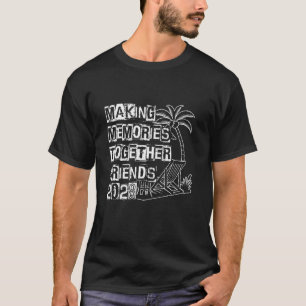 Friends Vacation 2028 Making Memories Together, Gi T-Shirt