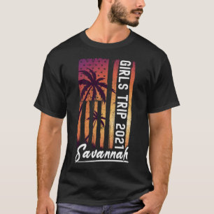 Friends Vacation Girl Savannah Girls Trip 2021 For T-Shirt