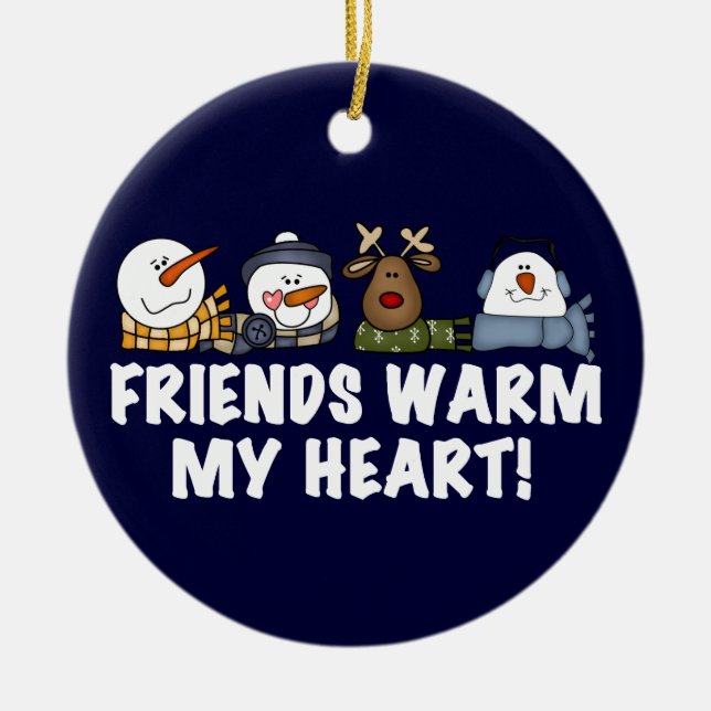 Friends Warm My Heart Keepsake Ornament (Front)