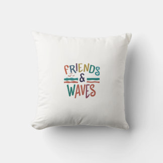 "Friends & Waves: Embrace the Shoreline Spirit" Cushion