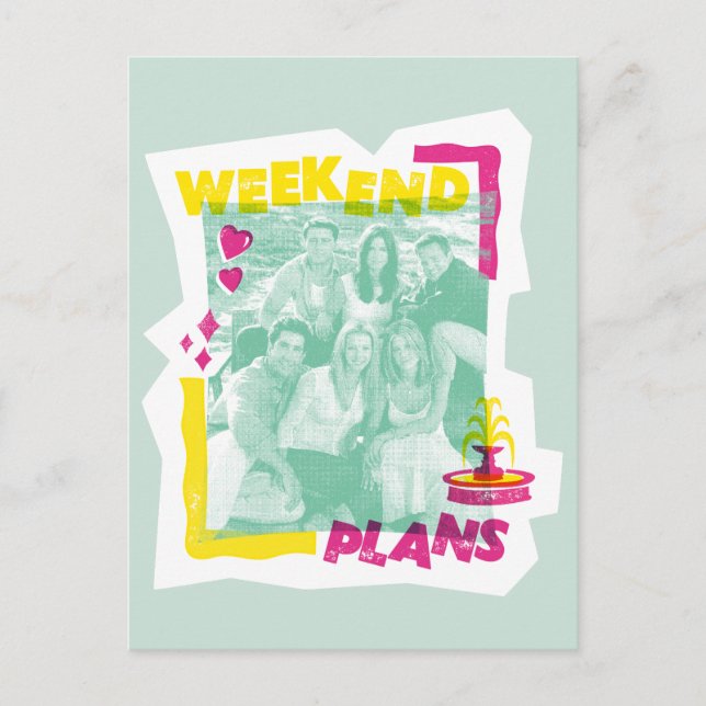 FRIENDS™ | Weekend Plans Postcard (Front)