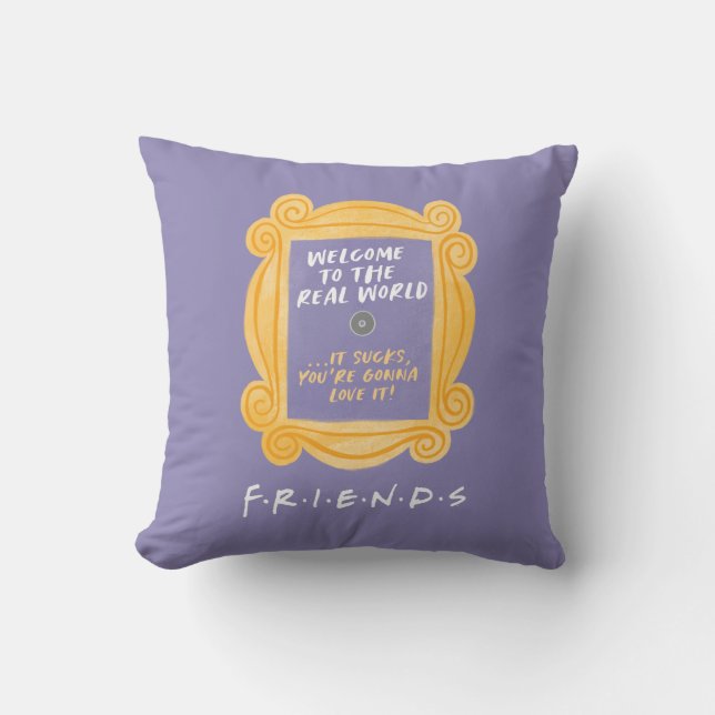 FRIENDS™ | Welcome to the Real World Quote Cushion (Front)