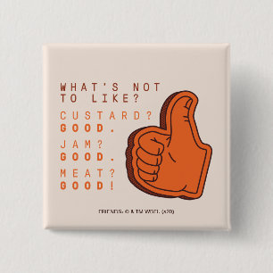 FRIENDS™   What's Not to Like? 15 Cm Square Badge