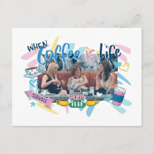 FRIENDS™ When Coffee is Life Invitation Postcard