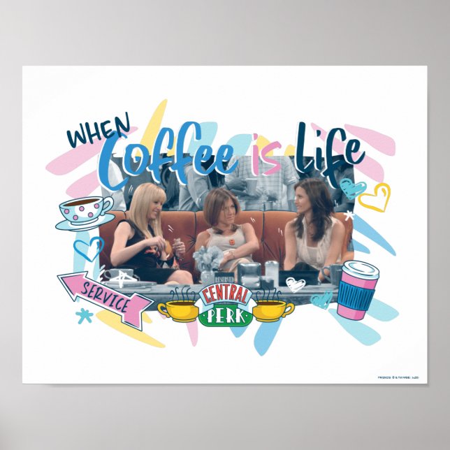 FRIENDS™ | When Coffee is Life Poster (Front)