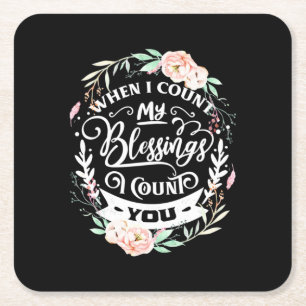 Friends When I Count My Blessing Square Paper Coaster
