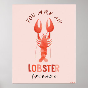 FRIENDS™   You Are My Lobster Watercolor Graphic Poster