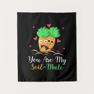 Friends You Are My Soil Mate Tapestry